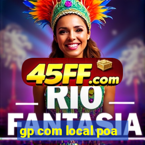 gp com local poa